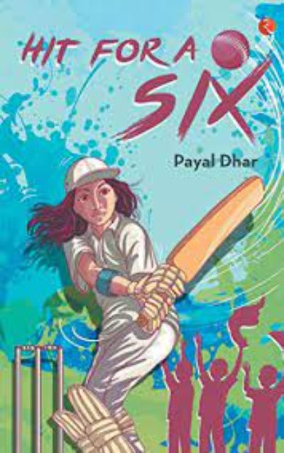 hit-for-a-six-paperback-by-payal-dhar