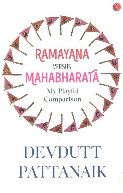 ramayana-versus-mahabharata-my-playful-comparison-bengali-edition-paperback-by-devdutt-pattanaik