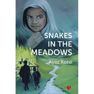 snakes-in-the-meadows-paperback-by-ayaz-kohli