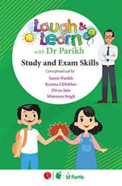 Laugh & Learn with Dr Parikh: Study and Exam Skills by Dr Samir Parikh 