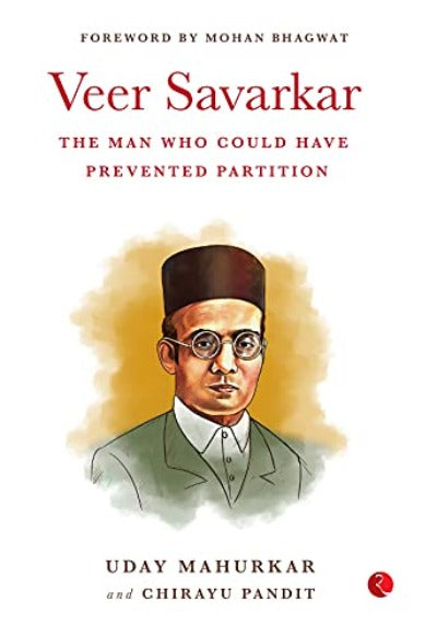 veer-savarkar-the-man-who-could-have-prevented-partition-paperback-by-uday-mahurkar-chirayu-pandit