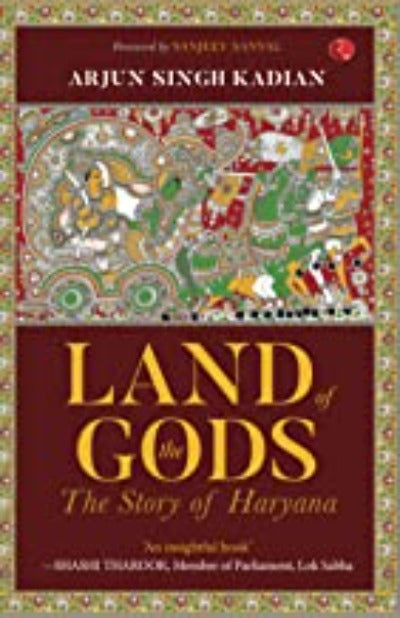 land-of-the-gods-the-story-of-haryana-paperback-by-arjun-singh-kadian