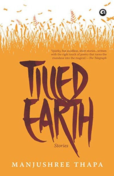 tilled-earth-stories-paperback-by-manjushree-thapa