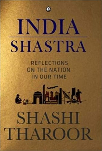 india-shastra-reflections-on-the-nation-in-our-time-hardcover-by-shashi-tharoor