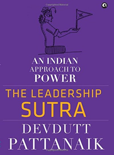 the-leadership-sutra-an-indian-approach-to-power-hardcover-by-devdutt-pattanaik