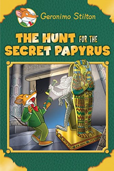 the-hunt-for-the-secret-papyrus-geronimo-stilton-hardcover-by-stilton-geronimo