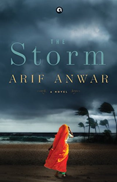 the-storm-a-novel-paperback-by-arif-anwar