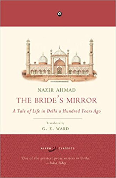 the-bride-s-mirror-a-tale-of-life-in-delhi-a-hundred-years-ago-paperback-by-nazir-ahmad