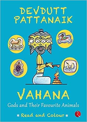 VAHANA: Gods and Their Favourite Animals (Paperback) – by Devdutt Pattanaik