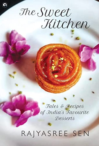the-sweet-kitchen-hardcover-by-rajyasree-sen