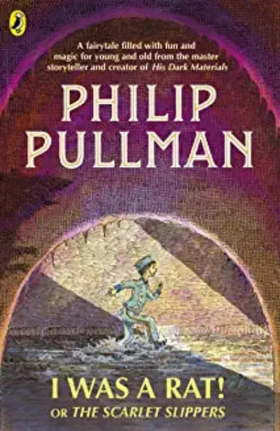 i-was-a-rat-or-the-scarlet-slippers-paperback-by-philip-pullman-peter-bailey