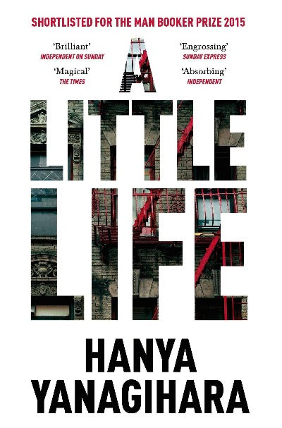 a-little-life-shortlisted-for-the-man-booker-prize-2015-paperback-by-hanya-yanagihara