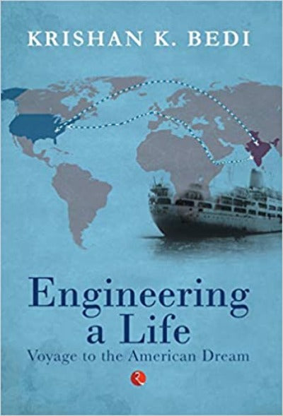 Engineering a Life (Hardcover )–  by Krishan K. Bedi