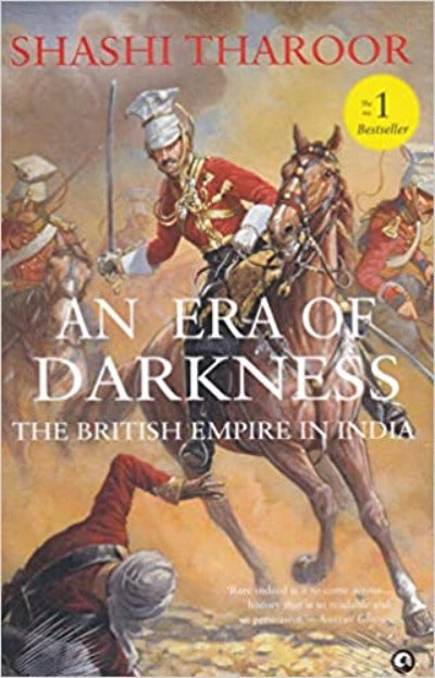 An Era of Darkness: The British Empire in India (Hardcover )–by Shashi Tharoor