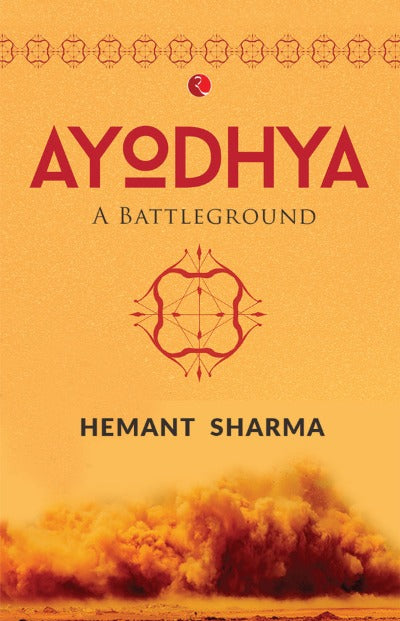 AYODHYA: A Battleground (Paperback) –  by Hemant Sharma