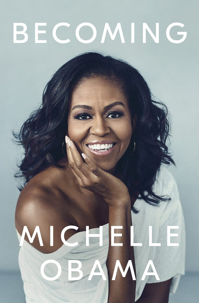 Becoming: The Sunday Times Number One Bestseller - Michelle Obama (Hardcover)