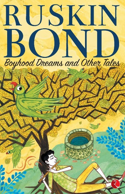 BOYHOOD DREAMS AND OTHER TALES (Paperback) –by Ruskin Bond