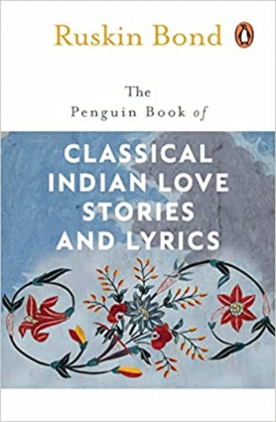 ClassicalIndianLoveStoriesandLyrics