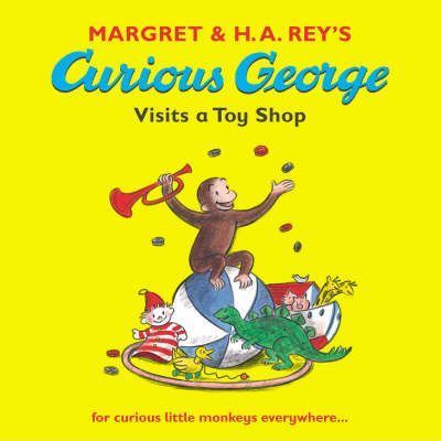 Curious George Visits a Toy Shop Paperback – by Margret Rey