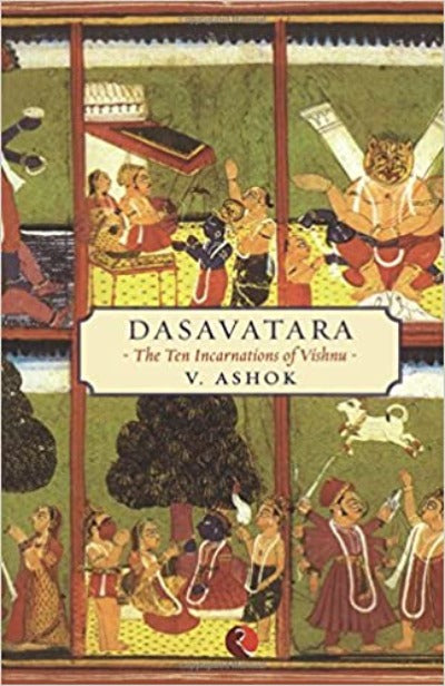 Dasavatara: The Ten Incarnations of Vishnu ( Paperback) – by V. Ashok