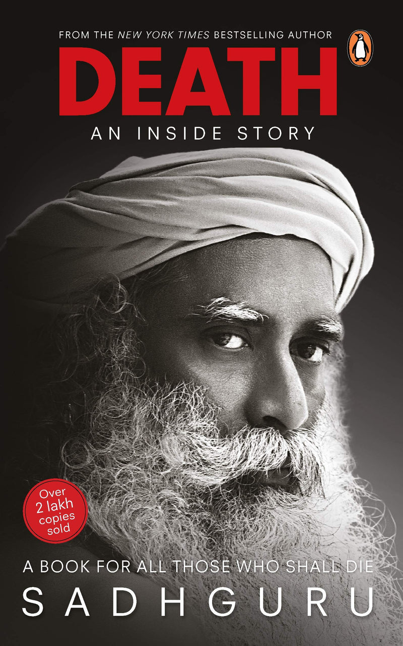 Death; An Inside Story: A book for all those who shall die-Sadhguru (Paperback)