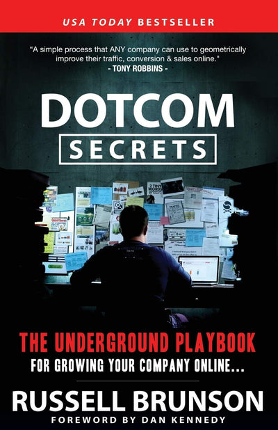 DotCom Secrets: The Underground Playbook for Growing Your Company Online -Russell Brunson  (Paperback)