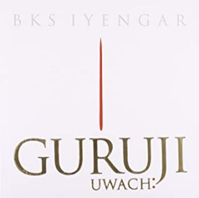 Guruji Uwach ( Paperback) – by B.K.S. Iyenger