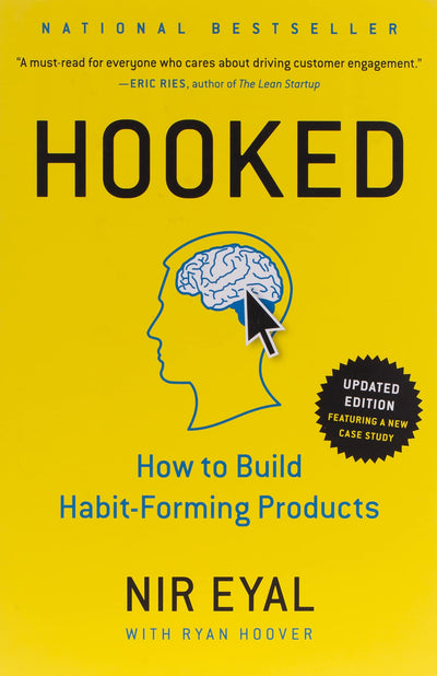 Hooked: How to Build Habit-Forming Products - Nir Eyal  (Hardcover)