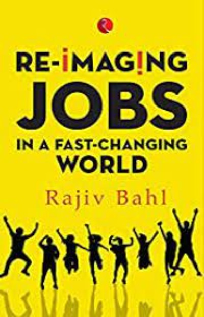 re-imaging-jobs-in-a-fast-changing-world-hardcover-by-rajiv-bahl