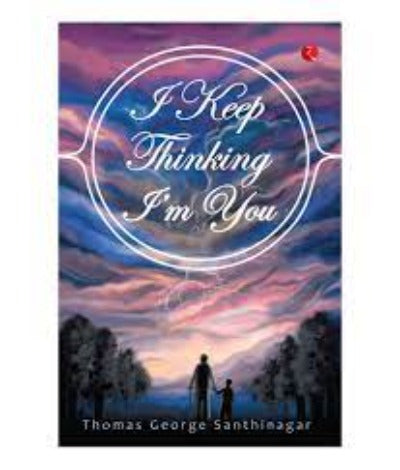 -keep-thinking-i-m-you-paperback-by-thomas-george-santhinagar
