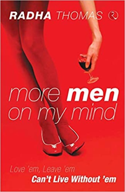 more-men-on-my-mind-love-em-leave-em-cant-live-without-em-paperback-by-radha-thomas