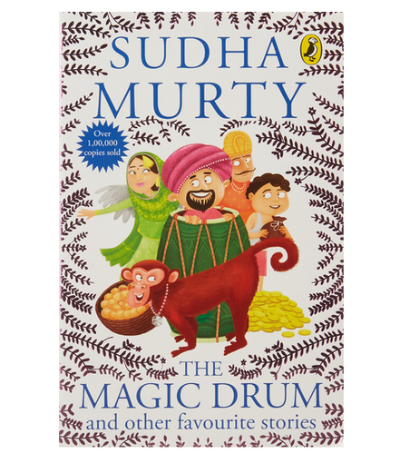 The Magic Drum and Other Favourite Stories by Sudha Murty