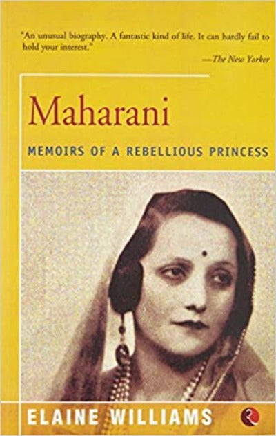 maharani-memoirs-of-a-rebellious-princess-paperback-by-elaine-williams