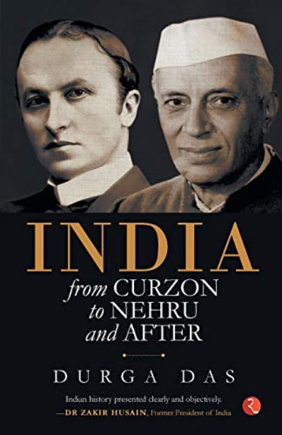 india-from-curzon-to-nehru-after-paperback-by-durga-das