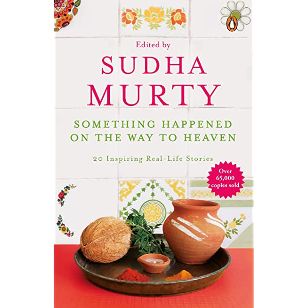 Something Happened on the Way to Heaven: 20 Inspiring Real-Life Stories - Sudha Murthy (Paperback)