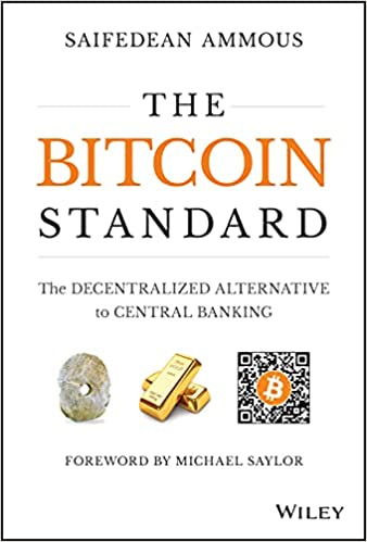 The Bitcoin Standard - Saifedean Ammous (Hardcover)