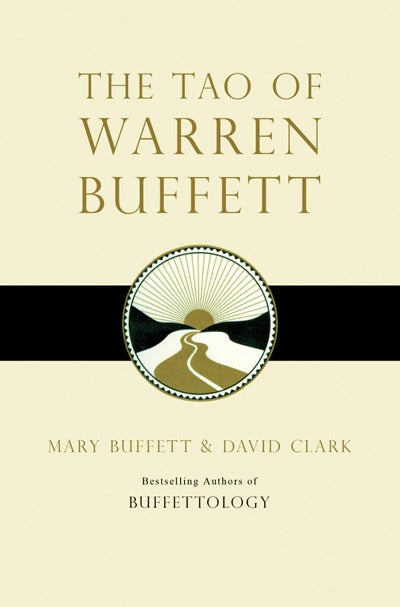 The Tao of Warren Buffett by Mary Buffett 