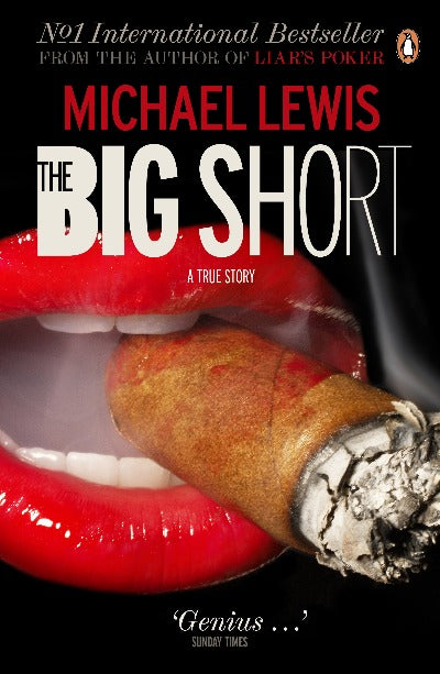 The Big Short: Inside the Doomsday Machine Paperback – by Michael Lewis