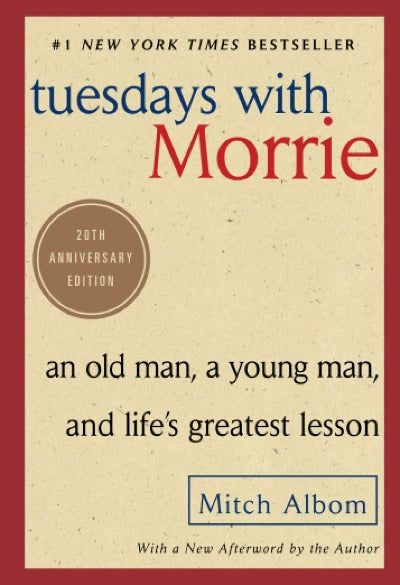 Tuesdays with Morrie: An Old Man, a Young Man, and Life's Greatest Lesson, 20th Anniversary Edition - Mitch Albom (Paperback)Tuesday-with-Morrie-bookstech.in_acab9374-01f9-46de-95b1-a7687bb12f91