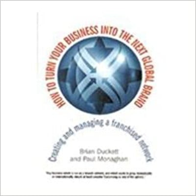 -to-thowurn-your-business-into-the-next-global-brand-paperback-by-paul-monaghan