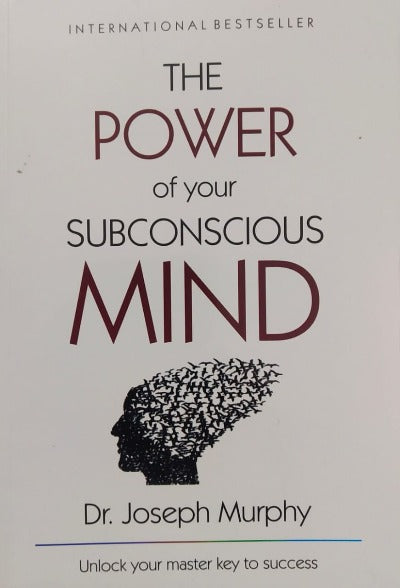 The power of your subconscious mind - Joseph Murphy