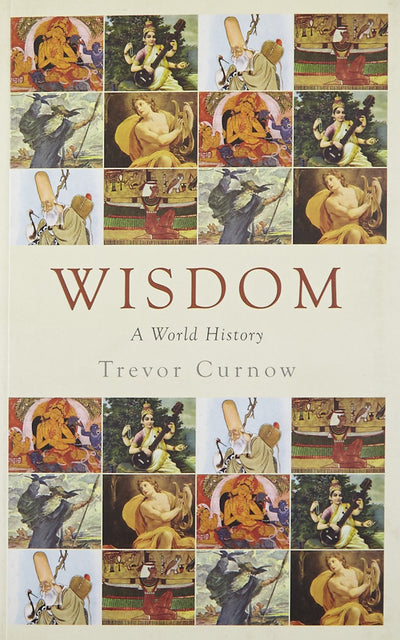 Wisdom: A World History - Trevor (Paperback)