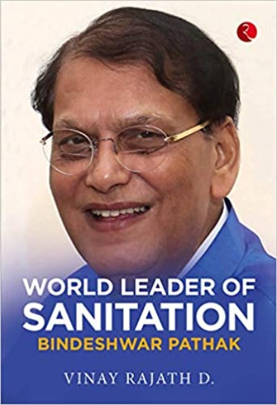 world-leader-of-sanitation-bindeshwar-pathak-hardcover-by-vinay-rajath-d