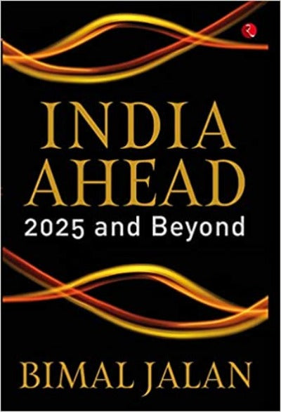 india-ahead-2025-and-beyond-hardcover-by-bimal-jalan