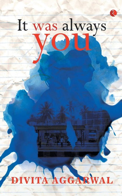 it-was-always-you-paperback-by-divita-aggarwal