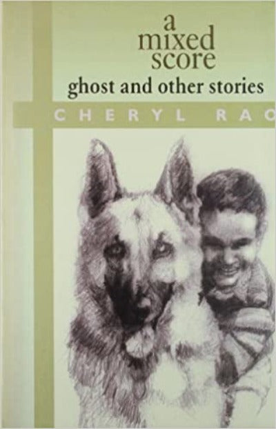 A Mixed Score: Ghost and Other Stories (Hardcover) –  by Cheryl Rao