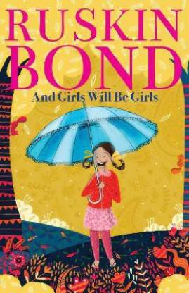 And the girls will be girls (Paperback) - Ruskin Bond