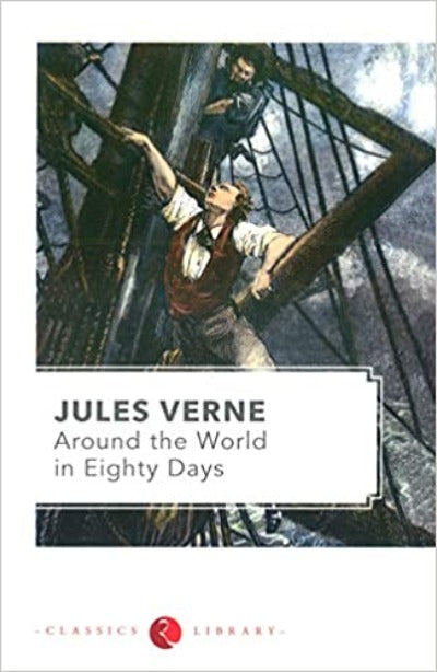 Round the World in Eighty Days (Paperback) – by Jules Verne