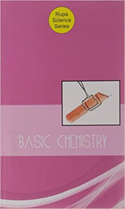 Basic Chemistry (Paperback )– by Science Series Rupa