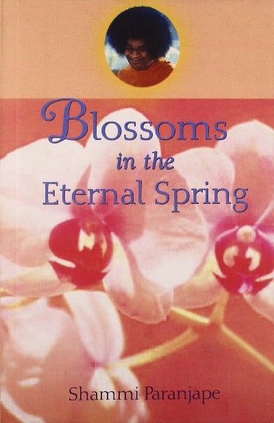 Blossoms in the Eternal Spring (Paperback) – by Shammi Paranjape